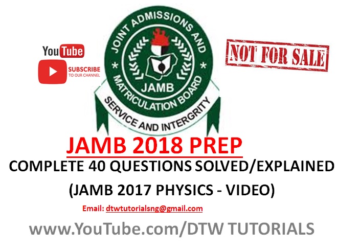 JAMB 2017 Physics Past Question | Complete 40 Questions Solved/Explained(Video Download)